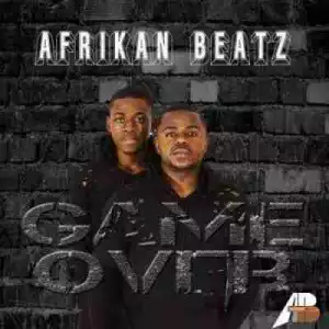 Afrikan Beatz - Game Over